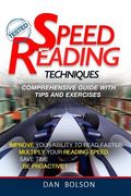 Speed Reading Techniques: comprehensive guide with Tips and Exercises - TESTED !: (black and white edition) (en Inglés)