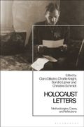 Holocaust Letters. Methodologies, Cases and Reflections
