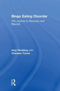 Binge Eating Disorder: The Journey to Recovery and Beyond (en Inglés)