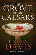 The Grove of the Caesars (Flavia Albia) (en Inglés)