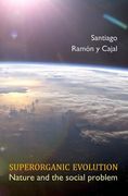 Superorganic Evolution: Nature and the Social Problem (en Inglés)