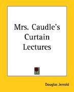 mrs. caudle's curtain lectures (en Inglés)