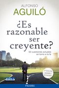 Es Razonable ser Creyente? (in Spanish)