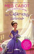 O Diário de uma Princesa Improvável n. º 2 um Casamento Atribulado (en Portugués)
