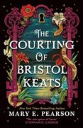 The Courting of Bristol Keats (en Inglés)