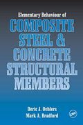 Elementary Behaviour of Composite Steel & Concrete Structural Members (en Inglés)