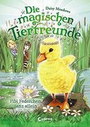 Die Magischen Tierfreunde - Fibi Federchen Ganz Allein (in German)