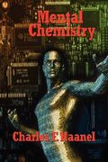 mental chemistry (en Inglés)
