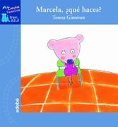 marcela, ¿qué haces? - teresa teresa giménez barbany,il. giménez barbany -
