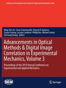 Advancements in Optical Methods & Digital Image Correlation in Experimental Mechanics, Volume 3: Proceedings of the 2019 Annual Conference on Experime (en Inglés)