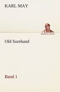 Old Surehand 1 (TREDITION CLASSICS) (German Edition)