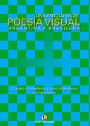 Una antología de poesía visual argentina y brasileña