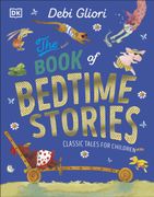 The Book of Bedtime Stories: Classic Tales for Children (en Inglés)