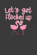 Let's get Flocked up: Pink Flamingo Squad Summer Beach Lover Gift (en Inglés)