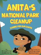 Anita's National Park Cleanup: Caring for Our Earth (en Inglés)