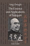 The Essence and Applications of Taijiquan (en Inglés)
