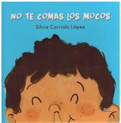 No te Comas los Mocos
