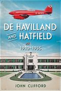 de Havilland and Hatfield: 1910-1935 (en Inglés)