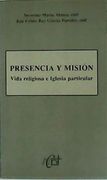 Presencia y misión. Vida religiosa e Iglesia particular.