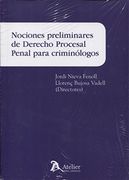 Nociones Preliminares de Derecho Procesal Penal Para Criminólogos.