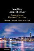 Hong Kong Competition Law: Comparative and Theoretical Perspectives (en Inglés)