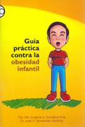 Guía Práctica Contra la Obesidad Infantil