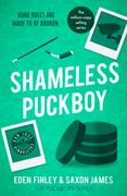 Shameless Puckboy. The ice-meltingly hot forbidden enemies to lovers ice hockey romance