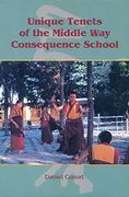 Unique Tenets of the Middle way Consequence School (en Inglés)