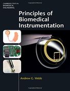 Principles of Biomedical Instrumentation (Cambridge Texts in Biomedical Engineering) (en Inglés)