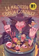 La maldición de la Bruja González (in Spanish)