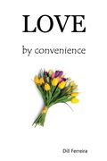 Love by convenience (en Inglés)