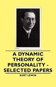 a dynamic theory of personality - selected papers (en Inglés)