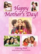 Happy Mother's Day Coloring Book