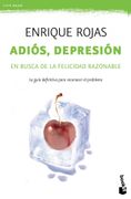 Adiós, Depresión: En Busca de la Felicidad Razonable (Vivir Mejor)