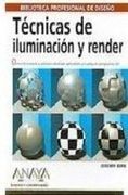 Tecnicas De Iluminacion Y Render (in Spanish)