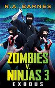 Zombies v. Ninjas 3: Exodus (en Inglés)