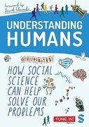 Understanding Humans: How Social Science can Help Solve our Problems (en Inglés)