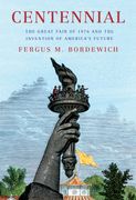 Centennial: The Great Fair of 1876 and the Invention of America's Future (en Inglés)