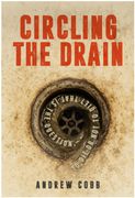 Circling the Drain. To die or not to die? That is the question.