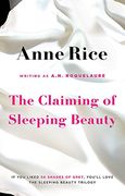 the claiming of sleeping beauty. anne rice writing as a.n. roquelaure (en Inglés)