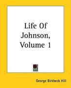 life of johnson, volume 1 (en Inglés)