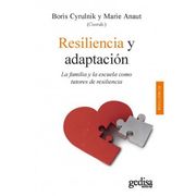 Resiliencia y Adaptacion: La Familia y la Escuela Como Tutores de Resiliencia (in Spanish)