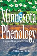 Minnesota Phenology: Seasonal Northland Nature