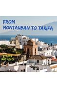 From Montauban to Tarifa (en Inglés)