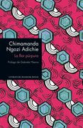 La flor púrpura - Chimamanda Ngozi Adichie - LITERATURA RANDOM HOUSE