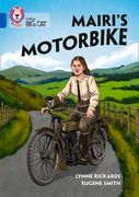 Mairi's Motorbike: Band 16/Sapphire (en Inglés)