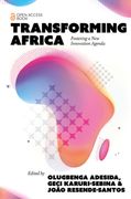 Transforming Africa. Fostering a New Innovation Agenda