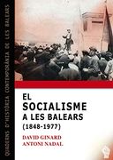 El Socialisme a les Balears (1848-1977): 79 (Quaderns D'història Contemporània de les Balears) (en Catalán)