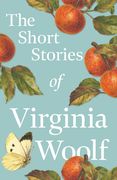 The Short Stories of Virginia Woolf (en Inglés)