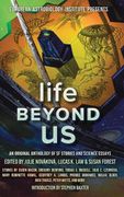 Life Beyond us: An Original Anthology of sf Stories and Science Essays (European Astrolobiology Institute Presents) (en Inglés)